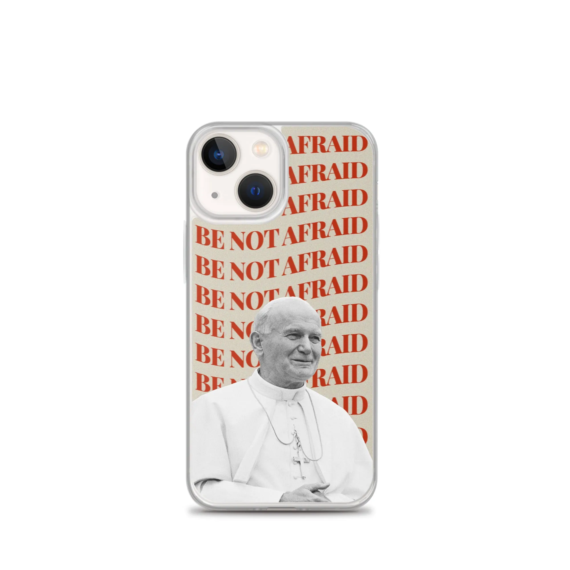 "Be Not Afraid" - iPhone Case
