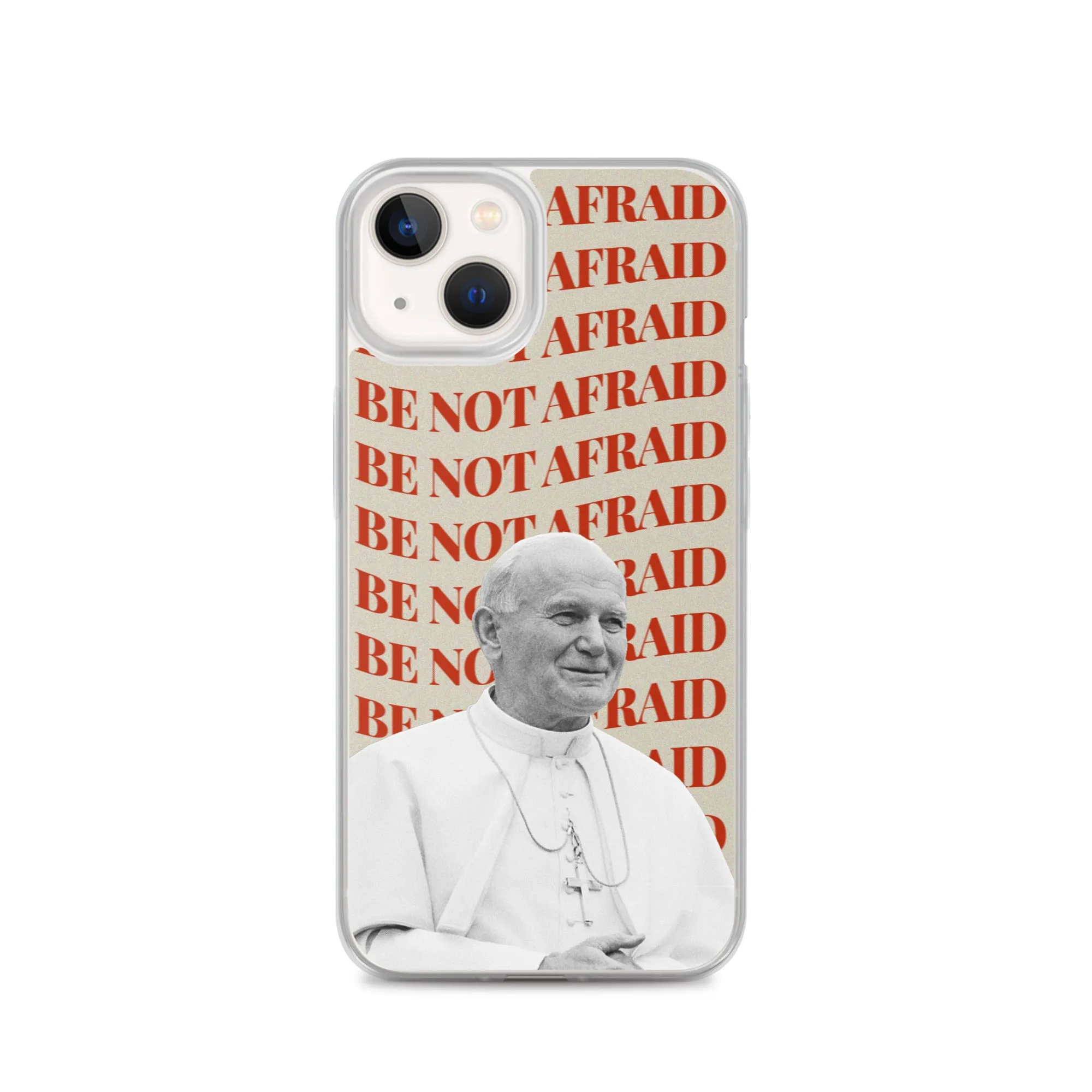 "Be Not Afraid" - iPhone Case